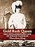 Gold Rush Queen: The Extrao...