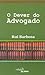 O Dever do Advogado by Rui Barbosa