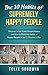 The 10 Habits of Supremely Happy People: Discover What Makes People Happy and How to Build the Habits of Happy People in Just 5 Minutes a Day