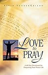 Love to Pray: A 4...