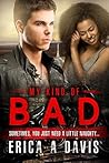 My Kind Of Bad