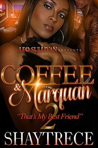 Coffee and Marquan 2: That's My Best Friend (Kindle Edition)