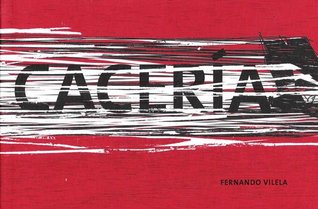 Cacería - Fernando Vilela