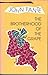 The Brotherhood of the Grape by John Fante The Brotherhood of the Grape by John Fante