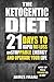 Ketogenic Diet: 21 Days To Rapid Fat Loss, Unstoppable Energy And Upgrade Your L