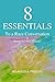 8 Essentials to a Race Conversation: A Manual to a New Dialogue (11 Reasons to Become Race Literate Book 2)