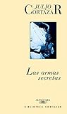 Las armas secretas by Julio Cortázar