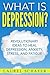 Depression: What is Depression?: Revolutionary Ideas to Heal Depression, Anxiety, Stress and Fatigue (Self Help for Healing Depression through Mindfulness, Ease Anxiety and Stress)