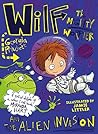 Wilf the Mighty Worrier and the Alien Invasion: Book 4