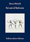 Book cover for Sei casi al BarLume