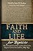 Faith and Life for Baptists: The Documents of the London Particular Baptist General Assemblies, 1689-1694