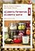 Aliments fermentés, aliments santé: Méthodes, conseils et recettes