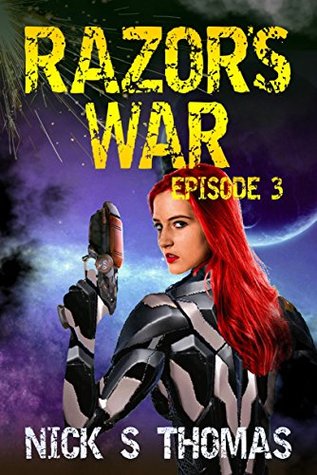 Razor's War: Episode 3 (Razor's War: Season One)