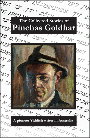 The Collected Stories Pinchas Goldhar (Paperback)