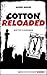 Cotton Reloaded - 48: Mister Hangman (German Edition)