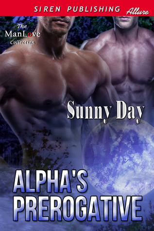 Alpha's Prerogative (Kindle Edition)