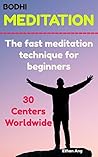 Bodhi Meditation: The Fast Meditation Technique For Beginners