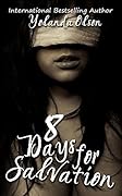 8 Days For Salvation
