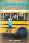 Bus Driver Diaries: Stories From the Driver's Seat