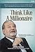 Think Like a Millionaire