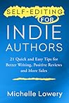 Self-Editing for Indie Authors by Michelle Lowery