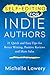 Self-Editing for Indie Authors: 21 Quick and Easy Tips for Better Writing, Positive Reviews and More Sales