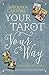 Your Tarot Your Way: Learn ...