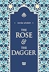 The Rose & the Dagger by Renée Ahdieh
