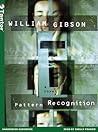 Pattern Recognition by William Gibson