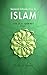 General Introduction to Islam: The Purpose of Life