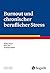 Burnout und chronischer ber...