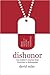 Dishonor: One Soldier's Journey from Desertion to Redemption