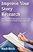 Improve Your Story Research