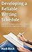 Developing a Reliable Writing Schedule by Mark Birch