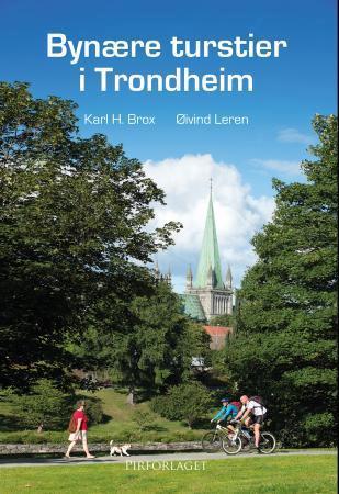 Bynære turstier i Trondheim (Paperback)