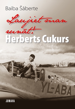 Ļaujiet man runāt! Herberts Cukurs