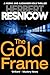 The Gold Frame by Herbert Resnicow The Gold Frame by Herbert Resnicow