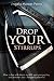 Drop Your Stirrups: How to live with intention, shift your perspective, and awaken your untapped potential
