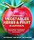 Complete Book of Vegetables, Herbs and Fruit in Australia