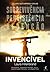 Invencível - Uma história de sobrevivência, resistência e redenção