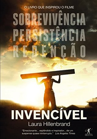Invencível - Uma história de sobrevivência, resistência e redenção