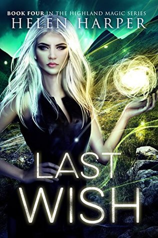 Last Wish (Highland Magic, #4)