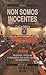 Non somos inocentes (Crónica)