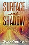 Surface and Shadow
