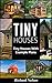 Tiny House by Richard Nelson