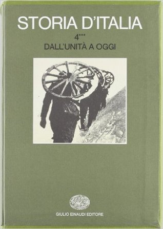Storia d'Italia. IV/3: Dall'Unità a oggi. La storia politica e sociale (Hardcover)
