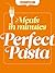 Cosmopolitan: Perfect Pasta...