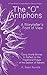 O Antiphons: A Storyteller's Point of View: World Stories to Reflect on the Traditional Prayer of the Advent Season