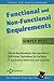 Functional and Non-Functional Requirements - Simply Put!: Simple Requirements Decomposition / Drill-Down Techniques for Defining IT Application Behaviors ... (Advanced Business Analysis Topics Book 3)