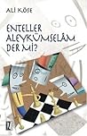 Enteller Aleyküms...